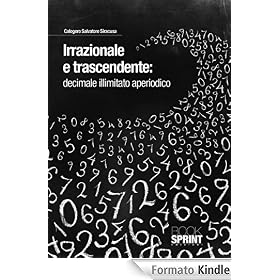 Irrazionale e trascendente:decimale illimitato aperiodico