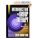 Introduction to Group Therapy: A Practical Guide / 2nd Edition