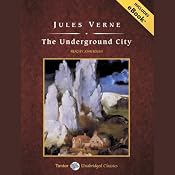 The Underground City | [Jules Verne]