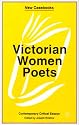 Victorian Women Poets: Emily Bronte, Elizabeth Barrett Browning, Christina Rossetti (New Casebooks)