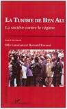 Revue Editions L'Harmattan  / La Tunisie de Ben Ali. : La société contre le régime