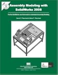 Assembly Modeling with SolidWorks 200...