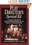 Play Director's Survival Kit: A Complete Step-by-Step Guide to Producing Theater in Any School or Community Setting (J-B Ed: Survival Guides)
