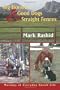 Big Horses, Good Dogs, and Straight Fences: Musings of Everyday Ranch Life