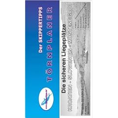 Kroatien - Die sicheren Liegepl�tze. Der Skippertipps T�rnplaner: Kroatien - Die sicheren Liegepl�tze - Skippertipps T�rnplaner: Die gesamte K�ste auf ... Blick. Leporellofaltung mit Entfernungslineal