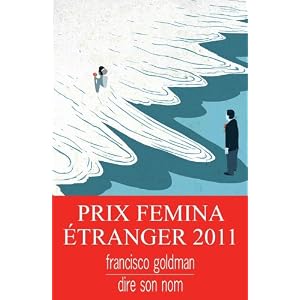 Dire son nom - Prix Femina étranger 2011