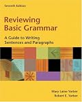 Reviewing Basic Grammar: A Guide to Writing Sentences and Paragraphs (with MyWritingLab) (7th Edition)