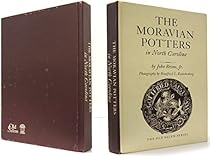 The Moravian Potters in North Carolina, (The Old Salem series)