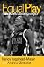 Books : Equal Play: Title IX and Social Change