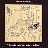 Revue Nurse with Wound  / Gyllenskold, Gijerstam and Friends