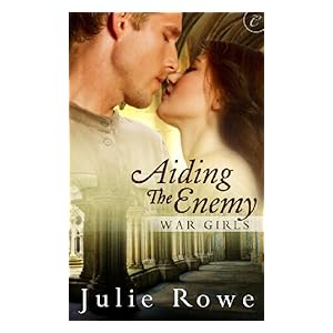 Aiding the Enemy by Julie Rowe