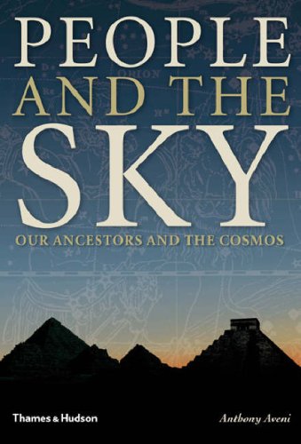 People and the Sky: Our Ancestors and the Cosmos