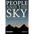 People and the Sky: Our Ancestors and the Cosmos