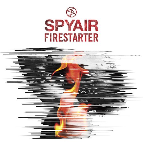 ファイアスターター(初回生産限定盤)(DVD付) SPYAIR