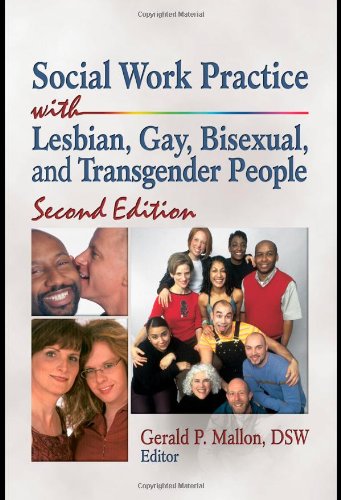 Social Work Practice with Lesbian, Gay, Bisexual, and Transgender People