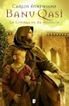Banu Qasi. La guerra de Al �ndalus (B...