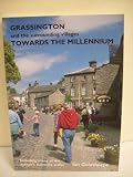 Grassington and the surrounding villages : towards the millennium