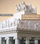 Halikarnassos und das Maussolleion: D...