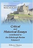 Critical and Historical Essays, contributed to the Edinburgh Review: Volume 2