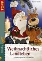 Weihnachtliches Landleben: Stimmungsvolle Holzmotive