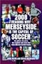 2008 Reasons Why Merseyside Is the Capital of Football