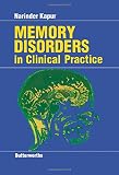 Memory disorders in clinical practice