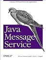Java Message Service (O'Reilly Java Series)