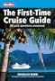 Berlitz: the First-Time Cruise Guide (Berlitz Cruise Guides S.)