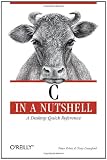 C in a Nutshell (In a Nutshell (O'Reilly))