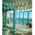 The Healing Home: Creating the Perfect Place to Live with Color, Aroma, Light and Other Natural Resources
