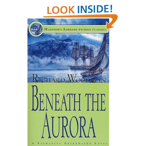 Beneath the Aurora: A Nathaniel Drinkwater Novel (Mariner's Library Fiction Classics)