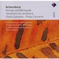 Schoenberg : Pell�as et M�lisande - Variations pour orchestre - Concerto pour violon - Concerto pour piano