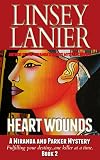Heart Wounds (A Miranda and Parker Mystery Book 2)