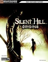 Silent Hill Origins Official Strategy Guide (Bradygames Strategy Guides)