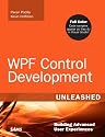 WPF Control Development Unleashed: Building Advanced User Experiences