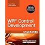 WPF Control Development Unleashed: Building Advanced User Experiences by Pavan Podila
