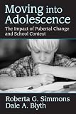 Moving into adolescence : the impact of pubertal change and school context