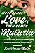 First Comes Love, Then Comes Malaria: How a Peace Corps Poster Boy Won My Heart and a Third World Adventure Changed My Life