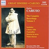 エンリコ・カルーソー:全集 3 (1906 - 1908)