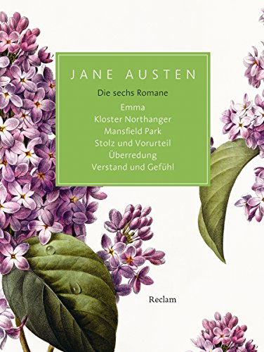 Die sechs Romane: Emma, Kloster Northanger, Mansfield Park, Stolz und Vorurteil, Überredung, Verstand und Gefühl (German Edition)