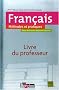 Fran�ais 2e 1e S�rie g�n�rales et technologiques : M�thodes et pratiques, livre du professeur