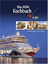 Das AIDA Kochbuch: In 80 Rezepten um die Welt