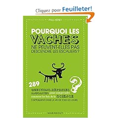 Pourquoi les vaches ne peuvent-elles pas descendre les escaliers ?