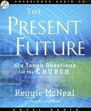 The Present Future: Six Tough Questions for the Church