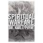 Spiritual Warfare: Christians, Demonization and De&hellip by Karl Payne