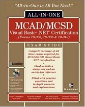 MCAD/MCSD Visual Basic .NET Certification All-in-One Exam Guide