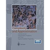 complexity and approximation combinatorial optimization problems and their approximability properties