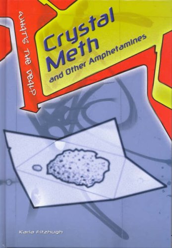Crystal Meth Amphetamines (What's the Deal?) (What's the Deal?)