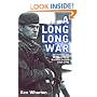 A Long Long War: Voices from the British Army in Northern Ireland 1969-98