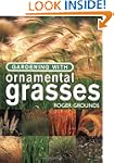 Gardening with Ornamental Grasses